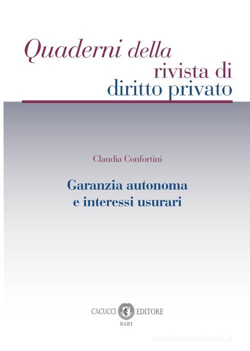 Garanzia autonoma e interessi usurari di Claudia Confortini edito da Cacucci