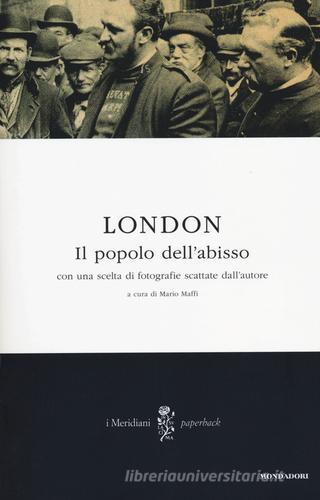 Il popolo dell'abisso di Jack London edito da Mondadori