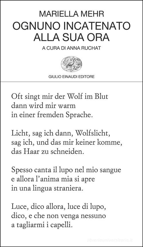 Ognuno incatenato alla sua ora di Mariella Mehr edito da Einaudi