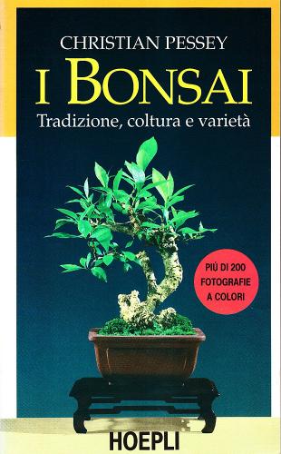 Bonsai vol.1 di Christian Pessey edito da Hoepli
