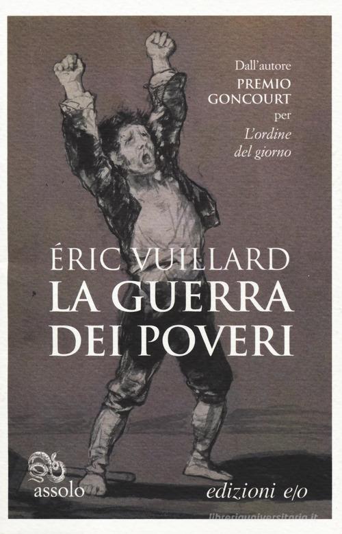 La guerra dei poveri di Éric Vuillard edito da E/O