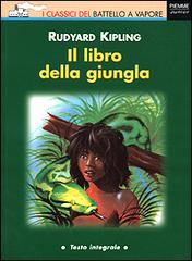 Il libro della giungla di Rudyard Kipling edito da Piemme