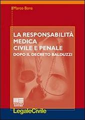 La responsabilità medica civile e penale di Marco Bona edito da Maggioli Editore