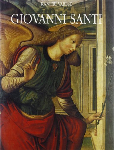 Giovanni Santi di Ranieri Varese edito da Nardini