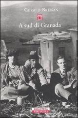 A sud di Granada di Gerald Brenan edito da Neri Pozza