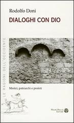 Dialoghi con Dio. Mistici, patriarchi e profeti di Rodolfo Doni edito da Mauro Pagliai Editore