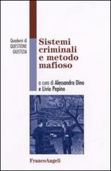 Sistemi criminali e metodo mafioso edito da Franco Angeli