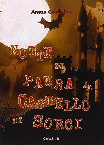 Notte di paura al castello di Sorci di Amos Cartabia edito da A.CAR.