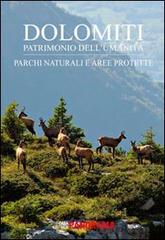 Dolomiti. Parchi naturali e aree protette di Paolo Lazzarin edito da Panorama