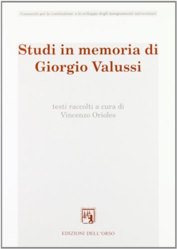 Studi in memoria di Giorgio Valussi edito da Edizioni dell'Orso