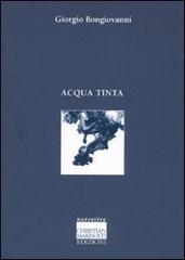 Acqua tinta di Giorgio Bongiovanni edito da Marinotti