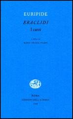 Eraclidi. I canti di Euripide edito da Edizioni dell'Ateneo