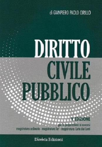 Diritto civile pubblico di Gianpiero Paolo Cirillo edito da Direkta