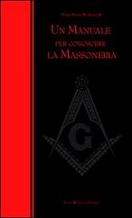 Un manuale per conoscere la massoneria di Paolo M. Siano edito da Casa Mariana Editrice