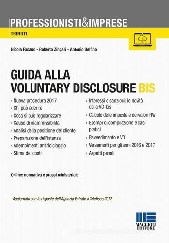 Guida alla voluntary disclosure di Nicola Fasano, Roberto Zingari edito da Maggioli Editore