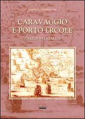 Caravaggio e Porto Ercole (giallo nel giallo) di Igino Terramoccia edito da Laurum