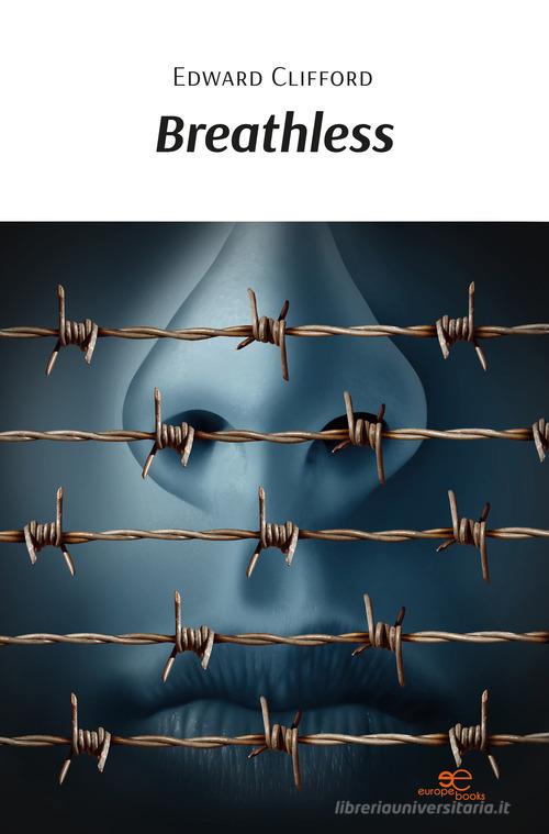 Breathless di Edward Clifford edito da Europa Edizioni