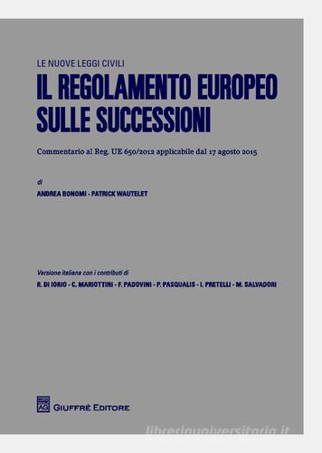 Il regolamento europeo sulle successioni edito da Giuffrè