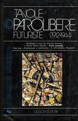 Tavole parolibere futuriste. Antologia (1912-1944) vol.2 edito da Liguori