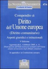 Compendio di diritto dell'Unione europea (diritto comunitario). Aspetti giuridici e istituzionali edito da Edizioni Giuridiche Simone