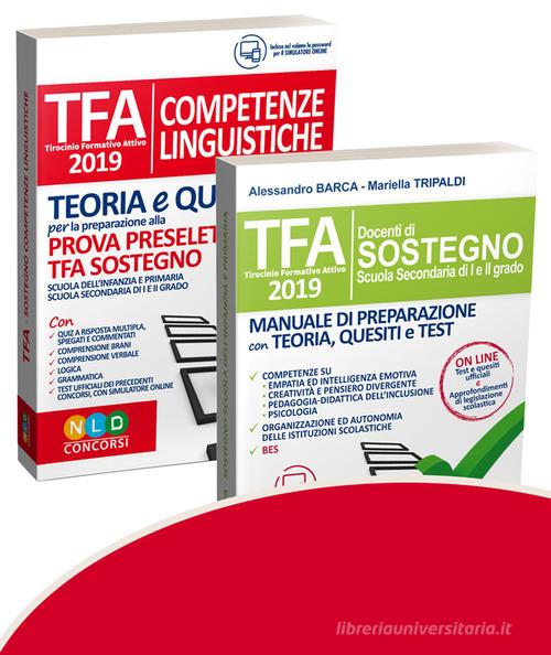 TFA. Docenti di sostegno. Scuola secondaria di I e II grado-TFA. Competenze linguistiche. Teoria e quiz per la preparazione alla prova preselettiva. Kit di Alessandro Barca, Mariella Tripaldi edito da Nld Concorsi