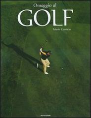 Omaggio al golf di Mario Camicia edito da Mondadori Electa