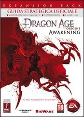 Dragon age Origins. Awakening. Guida strategica ufficiale di Michael Searle edito da Multiplayer Edizioni