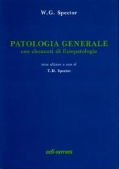 Patologia generale. Con elementi di fisiopatologia di W. G. Spector edito da Edi. Ermes