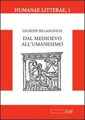 Dal Medioevo all'umanesimo di Giuseppe Billanovich edito da CUSL (Milano)