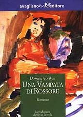 Una vampata di rossore di Domenico Rea edito da Avagliano