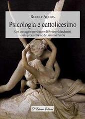 Psicologia e cattolicesimo di Rudolf Allers edito da D'Ettoris