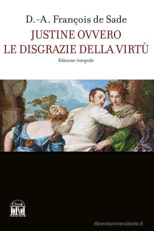 Libro Justine ovvero le disgrazie della virtù di François de Sade di 2M