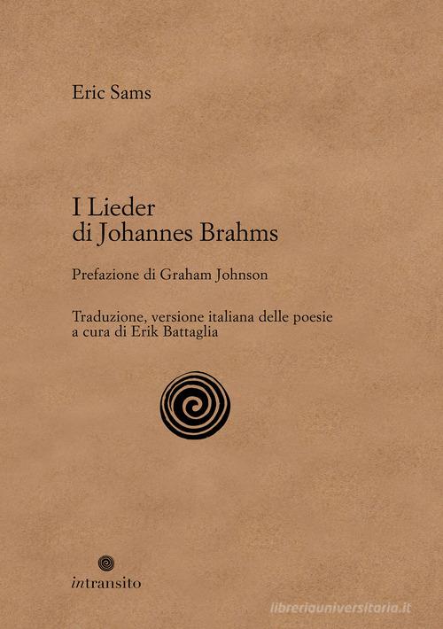 I Lieder di Johannes Brahms. Nuova ediz. di Eric Sams edito da In Transito