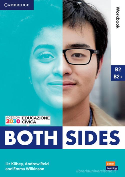 Both sides. Level 3 B2-B2+. Workbook. Per le Scuole superiori. Con e-book. Con espansione online di Clare Kennedy, Philip Wood, Vicki Anderson edito da Cambridge