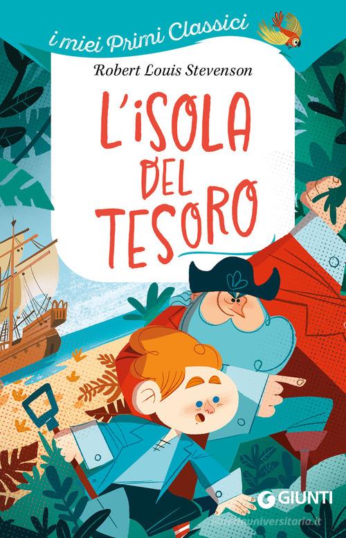 L'isola del tesoro di Robert Louis Stevenson edito da Giunti Editore