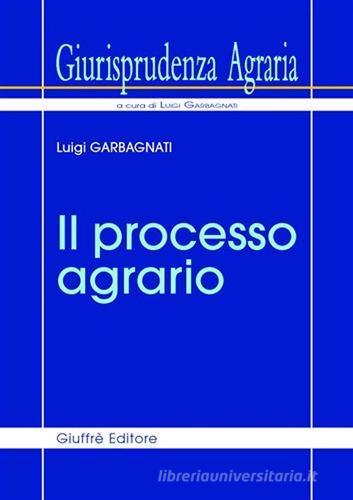 Giurisprudenza agraria vol.1 di Luigi Garbagnati edito da Giuffrè