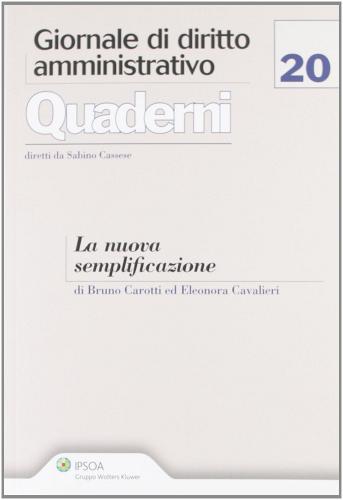 La nuova semplificazione di Bruno Carotti, Eleonora Cavalieri edito da Ipsoa