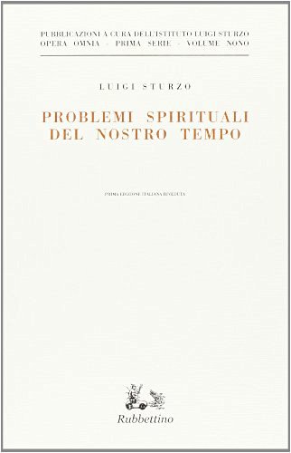 Problemi spirituali del nostro tempo di Luigi Sturzo edito da Rubbettino