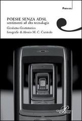 Poesie senza adsl di Girolamo Grammatico edito da Perrone