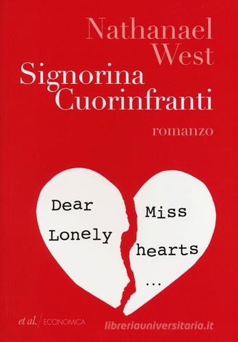 Signorina Cuorinfranti di Nathanael West edito da et al.