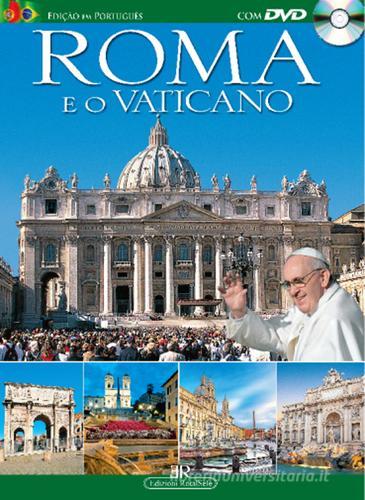 Roma e o Vaticano. Con DVD. Ediz. portoghese edito da Rotalsele