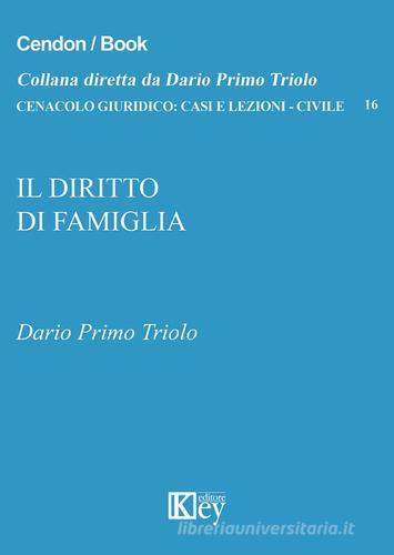 Il diritto di famiglia di Dario P. Triolo edito da Key Editore