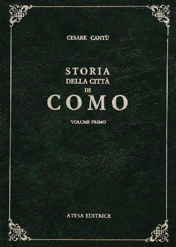 Storia della città di Como vol.2 di Cesare Cantù edito da Atesa