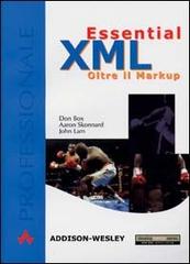 Essential XML. Oltre il Markup di Don Box, John Lam, Aaron Skonnard edito da Pearson