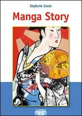 Manga story di Stefania Costa edito da Taphros Editrice