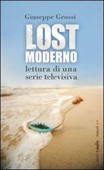 Lost moderno. Lettura di una serie televisiva di Giuseppe Grossi edito da Edizioni di Pagina