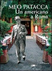 Meo Patacca. Un americano a Roma edito da Artemide