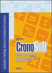 Cronosoft. Con CD-ROM di Sergio Giardina edito da Grafill