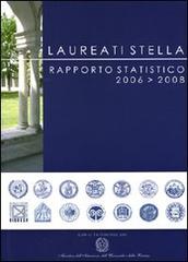 Laureati stella. Rapporto statistico 2006-2008 edito da Cilea