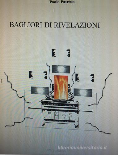Bagliori di rivelazioni. Ediz. per la scuola di Paolo Patrizio edito da AFP
